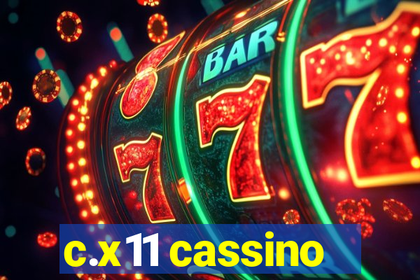 c.x11 cassino